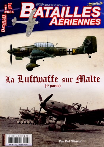 Batailles Aériennes 84 – La Luftwaffe sur Malte